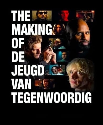 Making of De Jeugd van Tegenwoordig, The