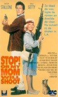 Stop Or My Mom Will Shoot